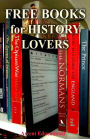 Free Books For History Lovers: Hundreds of Free History Books For You to Enjoy