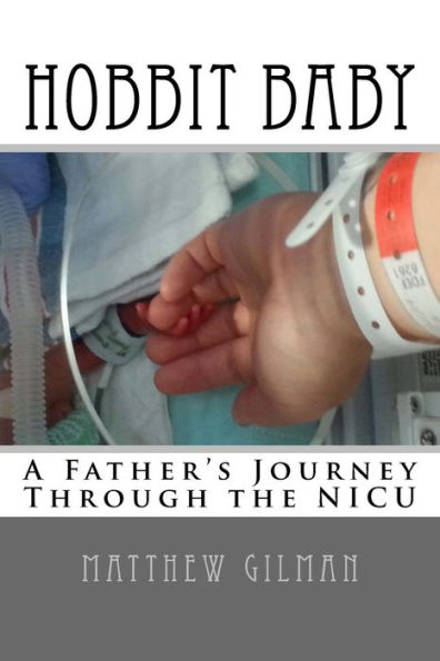 Hobbit Baby: A Father's Journey Through the NICU