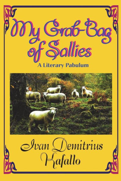 My Grab-Bag of Sallies: A Literary Pabulum