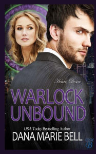 Title: Warlock Unbound, Author: Dana Marie Bell