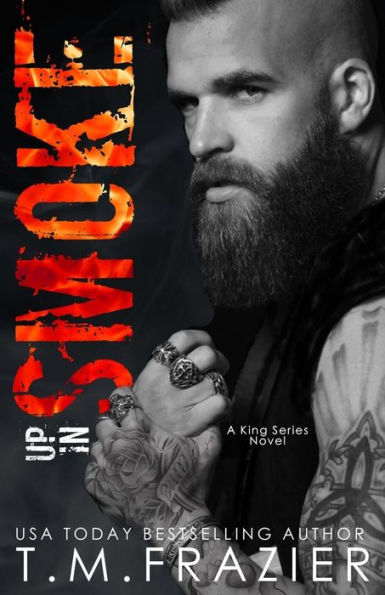 Up Smoke: A King Series Novel