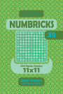 Sudoku Numbricks - 200 Master Puzzles 11x11 (Volume 39)