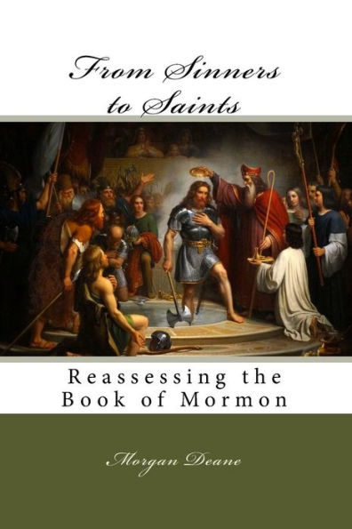 From Sinners to Saints: Reassessing the Book of Mormon