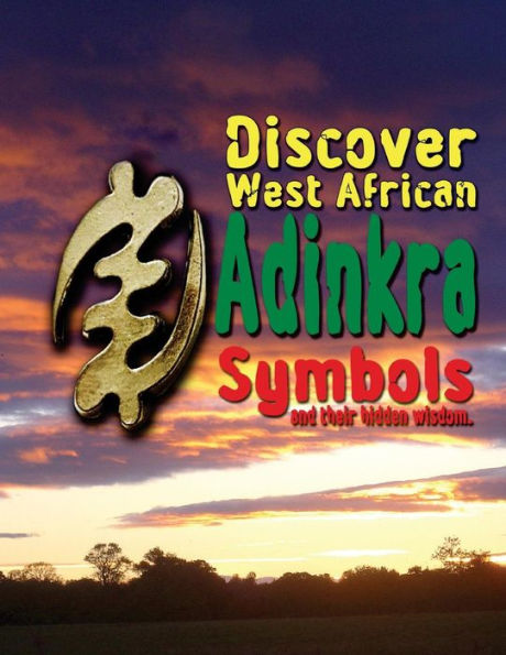 Discover West African Adinkra Symbols and their hidden wisdom