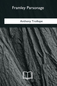 Title: Framley Parsonage, Author: Anthony Trollope