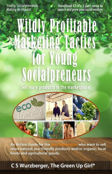 Wildly Profitable Marketing Tactics for Young Socialpreneurs: Sell more products in the marketplace!