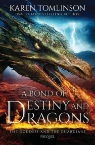 Title: A Bond of Destiny and Dragons, Author: Karen Tomlinson