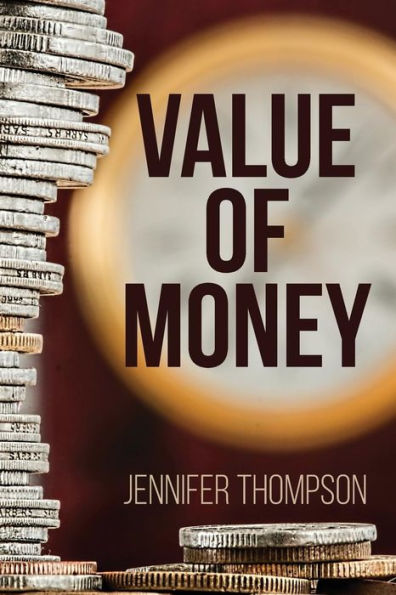 Value of Money: Aligning how you manage your money with what really matters to you