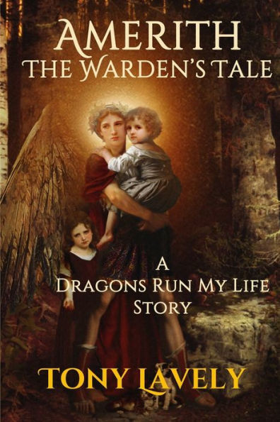 Amerith: Dragons Run My Life Story