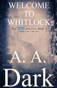 Title: Welcome to Whitlock (The Complete Series), Author: Alaska Angelini