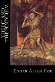 Title: The Pit and the Pendulum, Author: Edgar Allan Poe