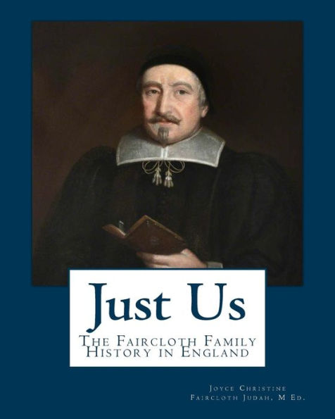 Just Us: The Faircloth Family History in England