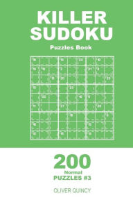 Title: Killer Sudoku - 200 Normal Puzzles 9x9 (Volume 3), Author: Oliver Quincy