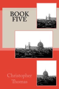 Title: Book Five, Author: Christopher Maxwell Thomas