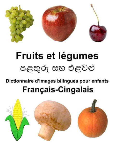 Français-Cingalais Fruits et légumes Dictionnaire d'images bilingues pour enfants
