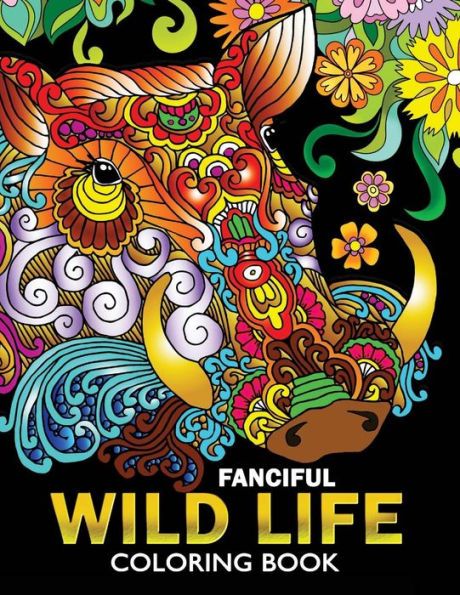 Fanciful Wild Life Coloring Book: Animal Stress-relief Coloring Book For Adults and Grown-ups