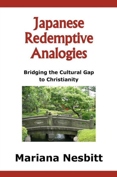 Japanese Redemptive Analogies: Bridging the Cultural Gap to Christianity