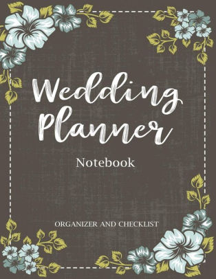 Wedding Planner Notebook My Wedding Organizer Checklist Budget