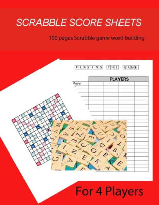 Scrabble Score Sheet 100 Pages Scrabble Game Word Building For 4