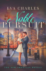 Title: Noble Pursuit: Cole's Story, Author: Eva Charles