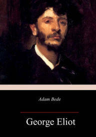 Title: Adam Bede, Author: George Eliot