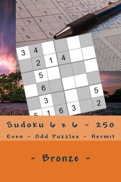 Sudoku 6 x 6 - 250 Even - Odd Puzzles - Hermit - Bronze: I ask to give a review. Thank you