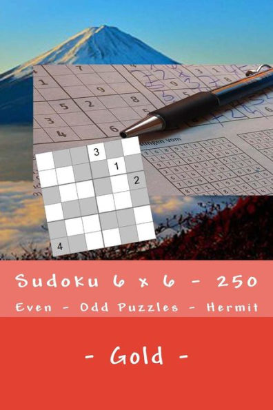 Sudoku 6 x 6 - 250 Even - Odd Puzzles - Hermit - Gold: Excellent level