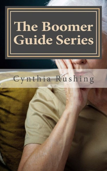 The Boomer Guide Series: Volume Three: Your Rights and Responsibility