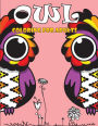 Owl coloring books for adults: An Owl Coloring Book for Adults and Kids vol