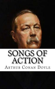 Title: Songs of Action, Author: Arthur Conan Doyle