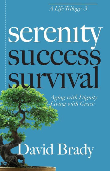 Serenity: Aging With Dignity, Living With Grace