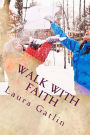 Walk With Faith
