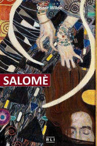 Title: Salome: Dramma in un atto, Author: Oscar Wilde