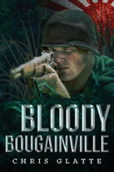 Bloody Bougainville: WWII Novel (164th Regiment Book 2)