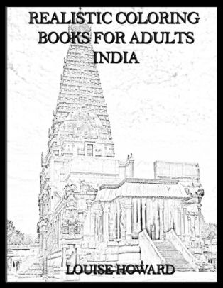Download Realistic Coloring Books For Adults India By Louise Howard Paperback Barnes Noble