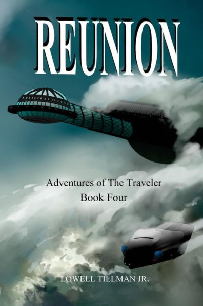 Reunion: Adventures of the Traveler