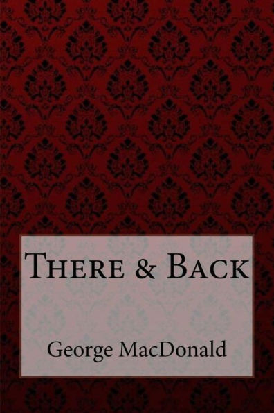 There & Back George MacDonald