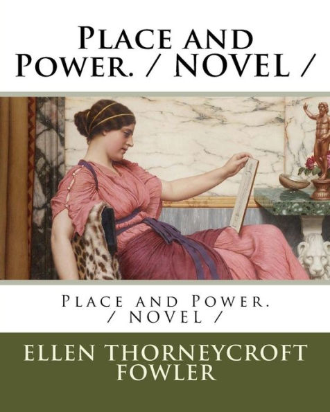 Place and Power. / NOVEL /