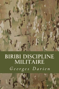 Title: Biribi Discipline militaire, Author: Georges Darien