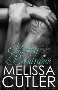 Title: Risky Business, Author: Melissa Cutler