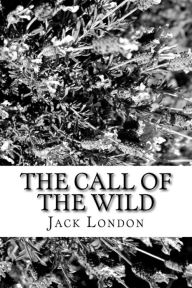 Title: The Call of the Wild, Author: Jack London