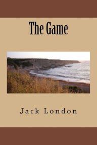 Title: The Game, Author: Jack London