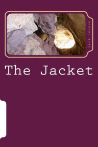 Title: The Jacket, Author: Jack London