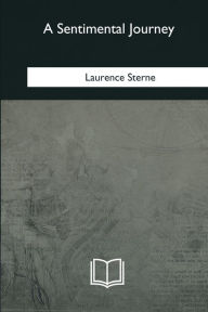 Title: A Sentimental Journey, Author: Laurence Sterne