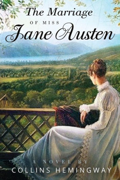 The Marriage of Miss Jane Austen: Volume I