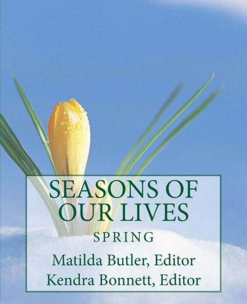 Seasons of Our Lives: Spring