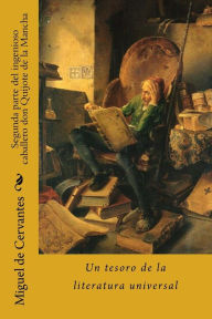 Title: Segunda parte del ingenioso caballero don Quijote de la Mancha, Author: Miguel De Cervantes