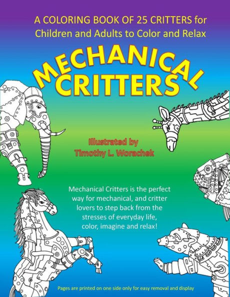 Mechanical Critters: A Coloring Book for Children and Adults