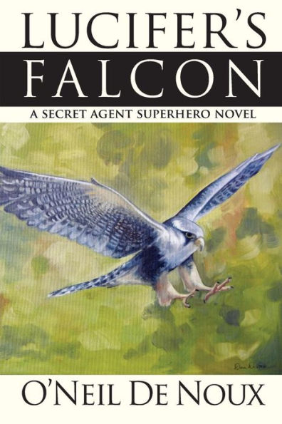 Lucifer's Falcon: A Secret Agent Superhero Novel