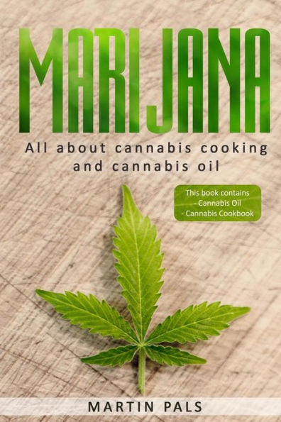 Marijuana: This will teach you in the everything you need to know about cooking with cannabis en cannabis oil!